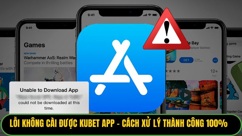 Lỗi Không Cài Được Kubet App