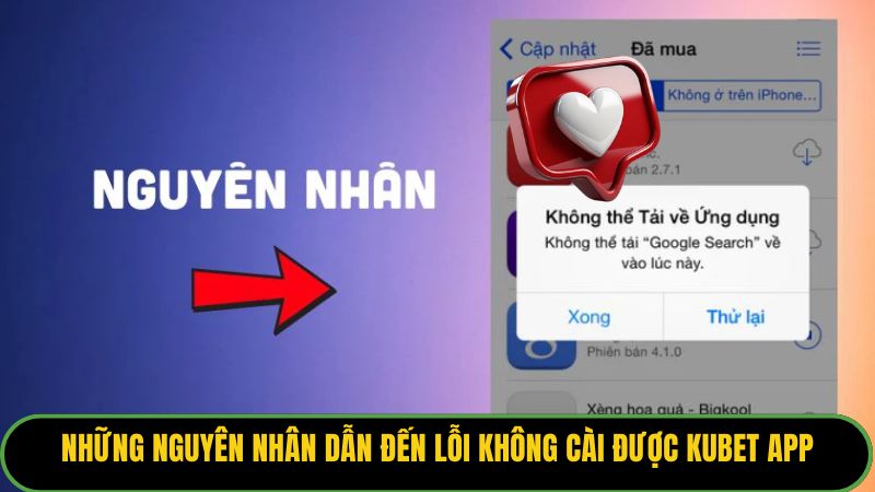 Những nguyên nhân dẫn đến lỗi không cài được Kubet app